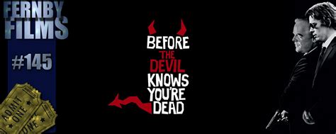 However, various recurring characters have appeared over the course of the show's run. Movie Review - Before The Devil Knows You're Dead - Fernby ...