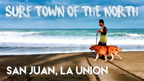 From wikipedia, the free encyclopedia. San Juan, La Union | Travel Vlog - YouTube