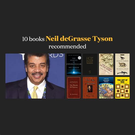 Tyson is one of the most prominent advocates of science and science education in the united states today. 16 books Neil deGrasse Tyson recommended