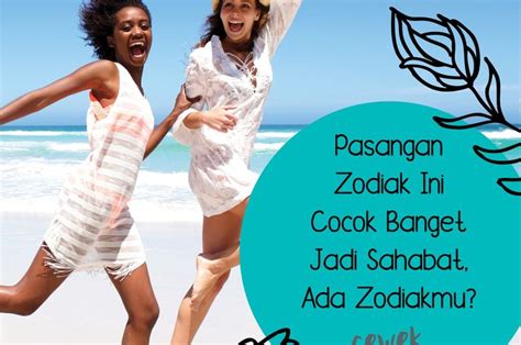 Cancer provides the heart and. Pasangan Zodiak Ini Cocok Jadi Sahabat. Zodiakmu Cocok ...