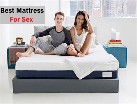 Ultimately, the best mattress is the one that's most comfortable for you and provides the best night's sleep. Sex on sleep number bed. Best Mattress For Sex: 39 Sex ...