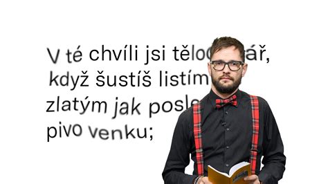 Schuster čtk informaci o hrubešově nástupu do čela vládního tiskového odboru potvrdil stejně jako fakt, že on sám z pozice mluvčího odchází a rád by se věnoval akademické činnosti. Jedna báseň. Autoři čtou: Jan Spěváček — 360° — ČT art ...