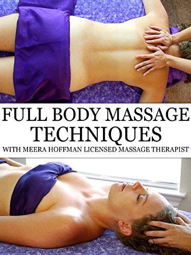 Cancel your amazon prime video membership anytime. Full Body Massage Therapy Techniques With Meera Hoffman ...