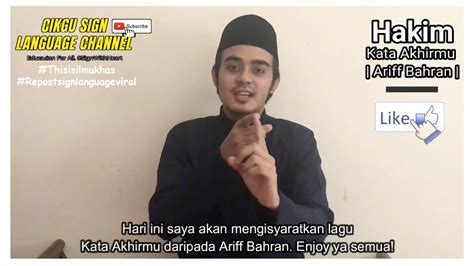 'bahasa isyarat malaysia ertinya bahasa isyarat rasmi bagi orang pekak di malaysia' (akta oku 2008). KATA AKHIRMU - ARIFF BAHRAN | Versi Bahasa Isyarat ...