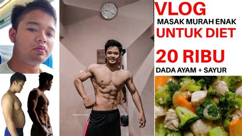 Menu diet juga tidak mahal dan mudah untuk kamu masak di di rumah. Cara Masak Untuk Diet Cutting Anak Fitness Enak ll Protein Murah 20 Ribu Dada Ayam - YouTube