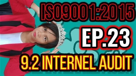 Iso 9001:2015 is the latest version of iso 9001 standard. อบรม iso 9001 version 2015 EP.24 ข้อ 9.2 การตรวจติดตาม ...