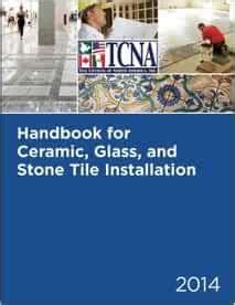 The text is released under the. Handbook for Ceramic, Glass, and Stone Tile Installation ...