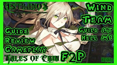 Think you're an expert in tales of erin ? TALES OF ERIN Boreal, Elvis, Valla, Petralia - Wind Team +1 Guide, Review & Gameplay - Guild AT ...