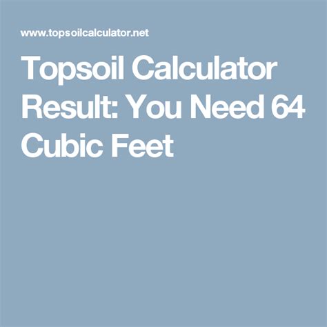 Starting a garden in itself is. Topsoil Calculator Result: You Need 64 Cubic Feet | Cubic ...
