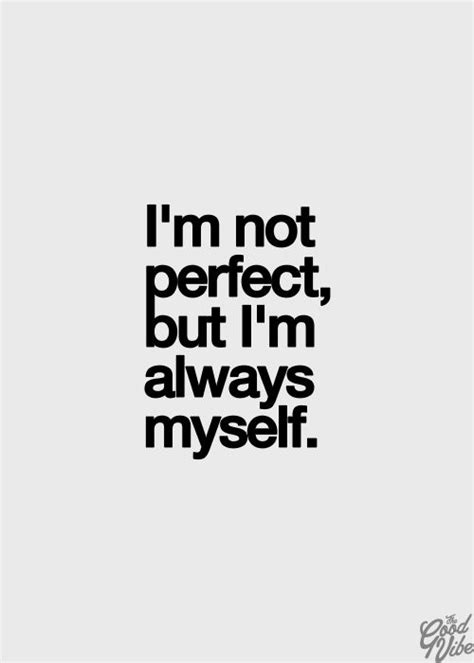 Top i'm not perfect quotes with images : I'm not perfect quote card