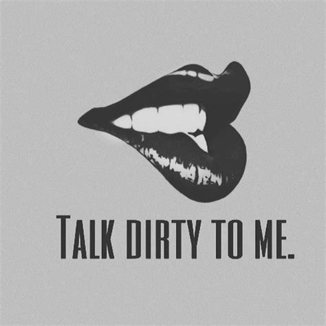 Talk Dirty To Me Pictures, Photos, and Images for Facebook ...