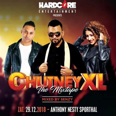 + add or change photo on imdbpro ». CHUTNEY XL THE MIXTAPE - MIXED BY SENZY - HARDCORE ...