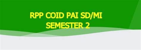 Rpp yang kami bagikan ini merupakan rpp dengan format satu lembar untuk jenj. 1. RPP COVID/KONDISI KHUSUS DARING PAI KELAS 1 - aksesyasin - aksesyasin