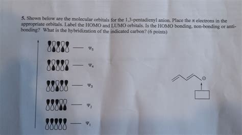 Question 7) protonation of the alcohol below results in loss of water as a leaving group to generate a cation that undergoes cation structure, give a drawing of the homo e) state the number of. Solved: 5. Shown Below Are The Molecular Orbitals For The ...