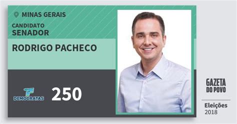 O vencedor ocupará o cargo pelos próximos 2 anos. Rodrigo Pacheco 250 (DEM) Senador | Minas Gerais ...