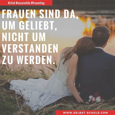 Download frauentag sprüche apk 2.0 for android. Frauen sind da, um geliebt, nicht um verstanden zu werden ...