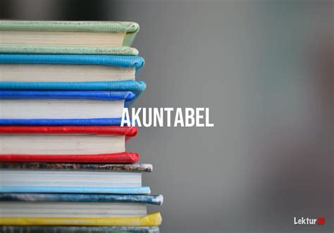 √ Arti kata akuntabel - Kamus Besar Bahasa Indonesia (KBBI ...