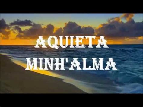 Todos os smartphones são suportados. Baixar A Letra Da Musica Aquieta Minha Alma | Baixar Musica