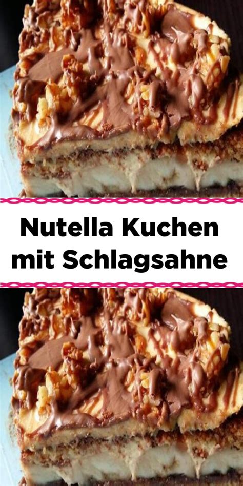 Die köstliche creme ist nicht nur bei kindern sehr beliebt. Nutella Kuchen mit Schlagsahne in 2020 | Nutella kuchen ...