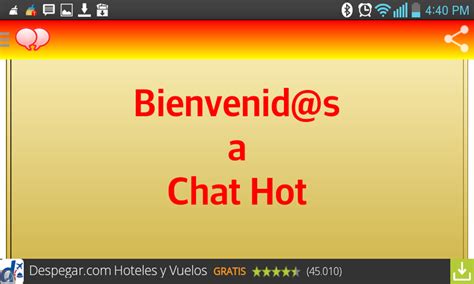 To start chatting with your partner, simply hit the blue start button. Chat Hot: Amazon.es: Appstore para Android