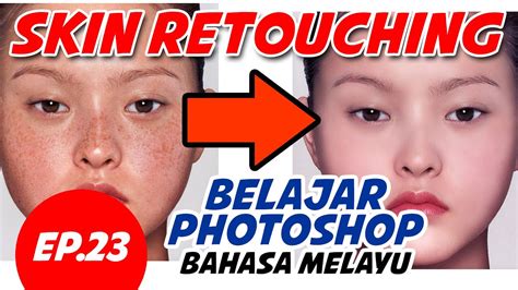 Iekin baa 695.905 views1 year ago. EP-23 Skin Retouching (Belajar Photoshop Bahasa Melayu ...