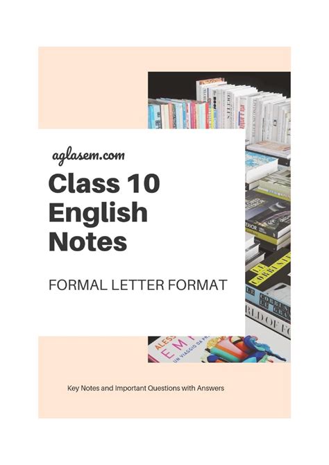 Formal letters, on the other hand, are always typed, strictly adhere to the rules of standard written english, and. Class 10 English Formal Letter Format