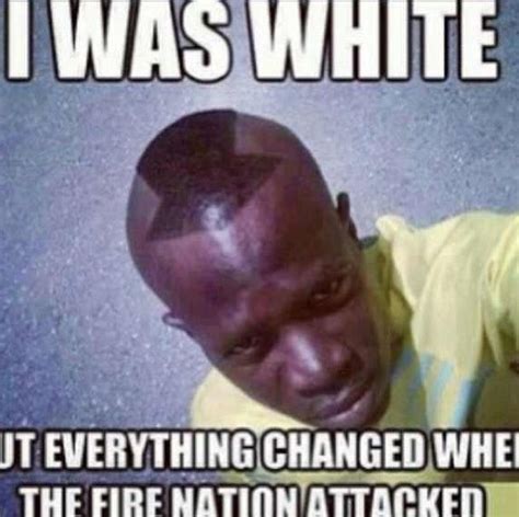 But then, everything changed whenthe fire nation attacked reuters december in hawaii was nice by fire nation attacked: I was white. But everything changed when the fire nation attacked ... | Fire nation, Best funny ...