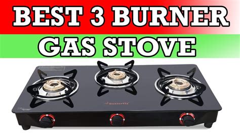 It is one of the best gas stoves in india. Top 5: Best 3 Burner Gas Stoves in India | Best Burner Gas ...