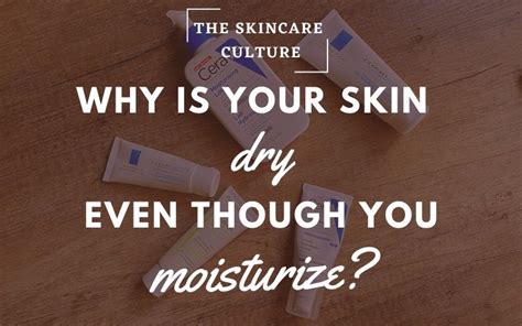 Some parts of my hair remain. Why Is Your Skin So Dry Even Though You Moisturize?