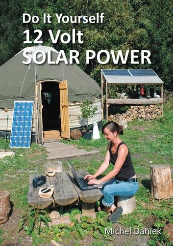 How much solar power do i need? Do It Yourself 12 Volt Solar Power ebook by Michel Daniek - Rakuten Kobo | Solar power, Solar ...