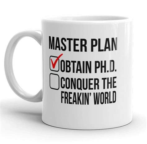 Students if you are on a tight budget, but you. PhD Doctorate Degree Graduation Gift White Mug for Men ...