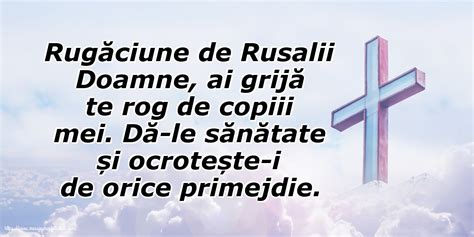 A fost numită „rusalii de la sărbătoarea trandafirilor din lumea română „rosalia, consacrată cultului morților. Felicitari de Rusalii - Rugăciune de Rusalii ...