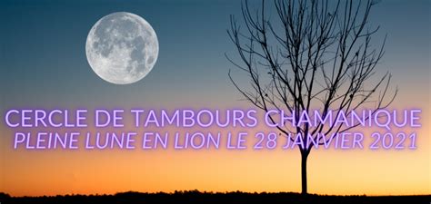 Les 25 et 26 mai vous risquez donc d'avoir des difficultés à fermer l'œil. Tickets : Cercle de Tambours Chamanique, Pleine Lune en ...