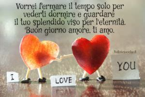 Svegliati amore qualcuno ci chiama per nome qualcuno che giura. Buongiorno amore mio: Frasi per augurare Buon Giorno al ...