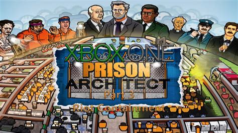 Check spelling or type a new query. Prison Architect (Xbox One) Gameplay Part 3: Riot Control and Containment - YouTube