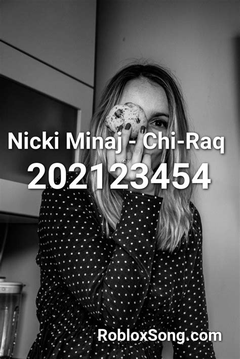 To enable it you will have to find a special place with a boombox. Nicki Minaj - Chi-raq Roblox ID - Roblox Music Codes in ...