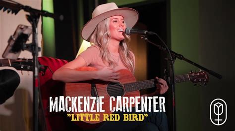 Genealogy for mackenzie little (deceased) family tree on geni, with over 225 million profiles of ancestors and living relatives. Mackenzie Carpenter - "Little Red Bird" - YouTube