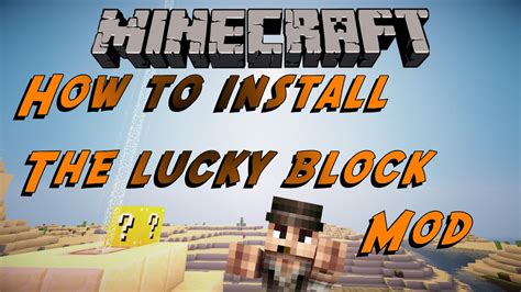 Jul 19, 2020 · how to install the lucky blocks mod. How to install the lucky blocks mod for Minecraft?! Mod ...