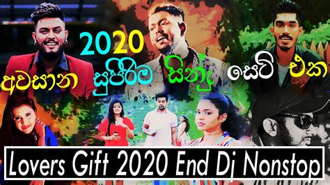 Sinhala love video song download. 2020 Last Night Sinhala Love Songs Dj Nonstop | 2021 New ...