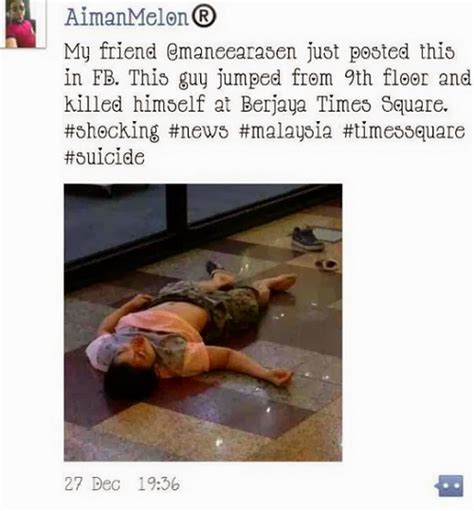 Tapi manusia adalah makhluk yang tidak sepenuhnya penurut. (Gambar) Lagi kes bunuh diri di Berjaya Times Square ...
