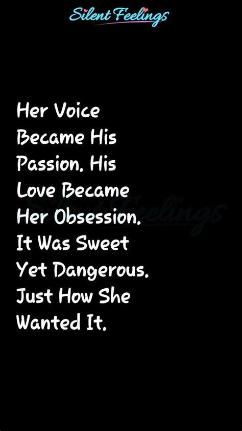 Au~those quotes are from the internet they are not my own quotes. Her Voice Became His Passion | Love Quotes Videos | Silent Feelings Video in 2020 | Quotes by ...
