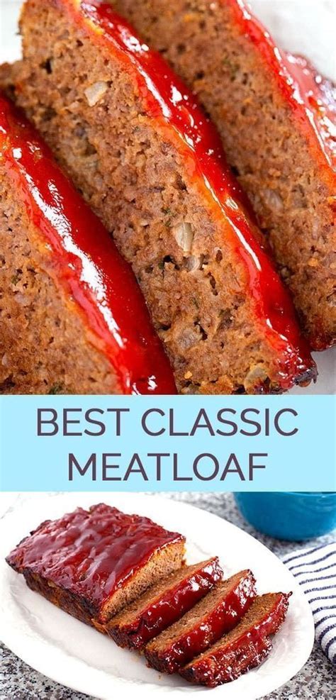 Shape the beef into a loaf. The Best Classic Meatloaf | Recipe | Classic meatloaf ...