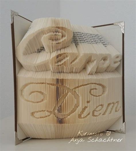 Orimoto ist die kunst schriftzüge, logos, namen oder objekte in die sichtkante eines buches zu falten. Orimoto Kirimoto Buch Carpe Diem #kirimoto #orimoto #schachtner #meissner #bookfolding # ...