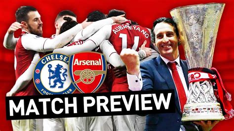 It's arsenal vs chelsea in the uefa europa league final. ARSENAL VS CHELSEA MATCH PREVIEW! | EUROPA LEAGUE FINAL ...