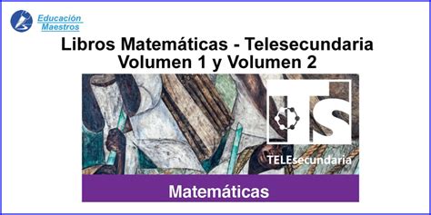 Libro de texto de matemáticas 6 resuelto contestado. Libros Matemáticas TS 2 Segundo Grado | Telesecundaria 2021