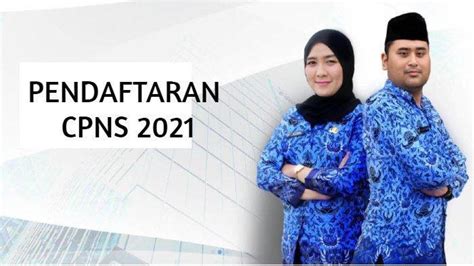 Pada pembukaan pendaftaran cpns 2021 juga termasuk pembukaan pendaftaran untuk pegawai pemerintah dengan perjanjian kerja (pppk). Seleksi Penerimaan CPNS 2021, Peserta Saat Daftar Pakai ...