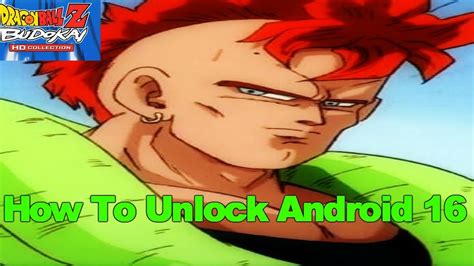 Aug 22, 2006 · dragon ball z: How To Unlock Android 16 - Dragon Ball Z Budokai 3 HD Collection - YouTube