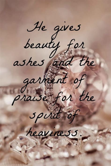 Beauty for Ashes | Beauty for ashes scripture, Garment of ...