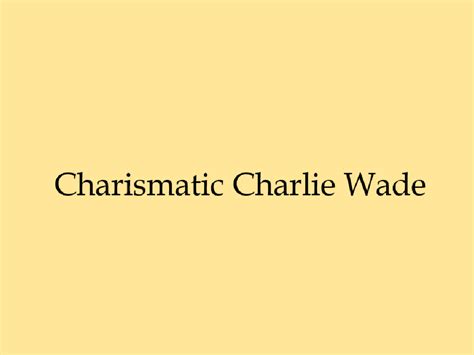 Si kharismatik charlie wade ini adalah sebuah novel yang kini sangat populer dan disukai oleh banyak orang. Si Karismatik Charlie Wade Bahasa Indonesia Pdf Bab 21 ...