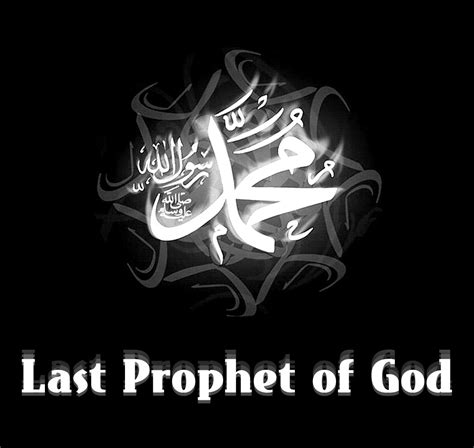 The character and moral traits of the noble prophet. Faith in Last Prophet